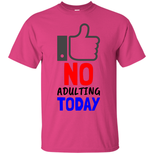 No Adulting Cotton T-Shirt