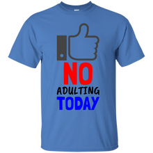 Load image into Gallery viewer, No Adulting Cotton T-Shirt