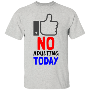 No Adulting Cotton T-Shirt